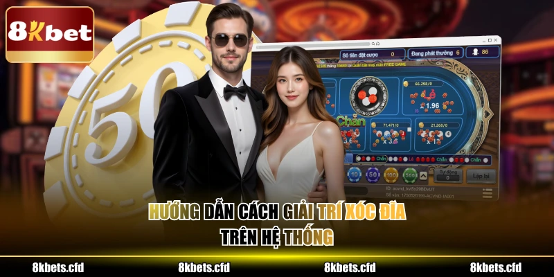 Hướng dẫn cách giải trí xóc đĩa trên hệ thống 