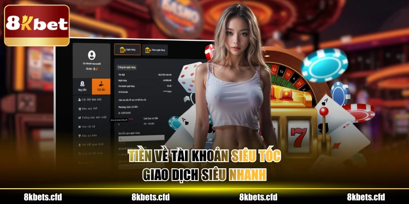Tiền về tài khoản siêu tốc, giao dịch siêu nhanh 